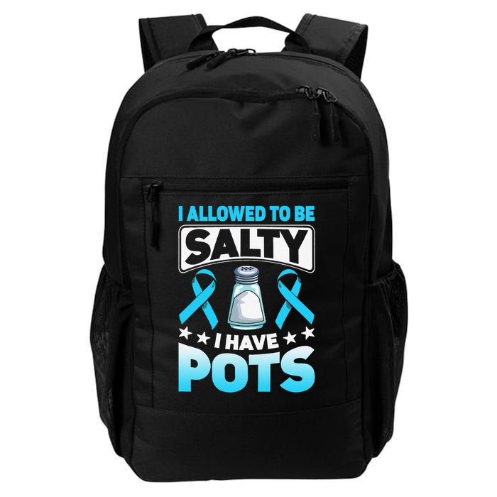 Allowed To Be Salty I Have POTS Syndrome Awareness Backpack