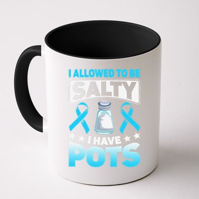 Allowed To Be Salty I Have POTS Syndrome Awareness Mug