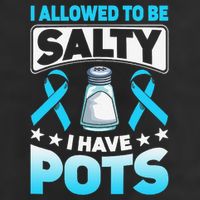 Allowed To Be Salty I Have POTS Syndrome Awareness Golf Towel