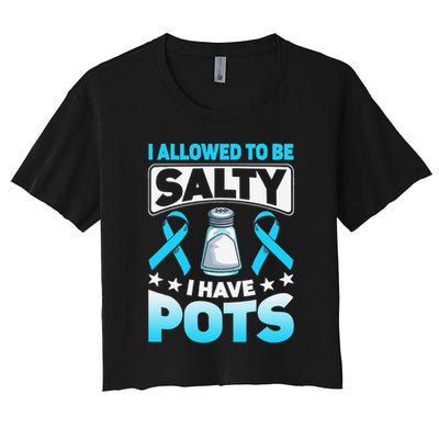 Allowed To Be Salty I Have POTS Syndrome Awareness Crop Top
