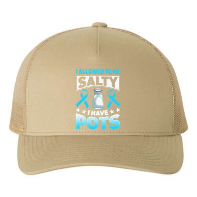Allowed To Be Salty I Have POTS Syndrome Awareness Yupoong Adult 5-Panel Trucker Hat