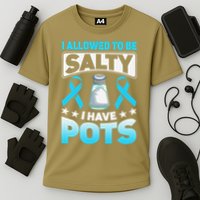 Allowed To Be Salty I Have POTS Syndrome Awareness Cooling Performance Crew T-Shirt