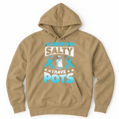 Allowed To Be Salty I Have POTS Syndrome Awareness Hoodie