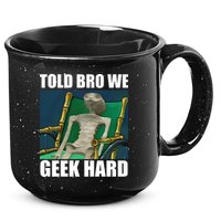 Alien Told Bro We Geek Hard 15oz Campfire Ceramic Mug