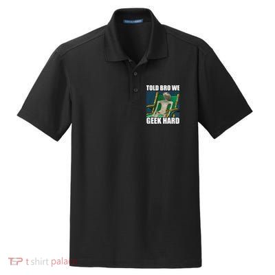 Alien Told Bro We Geek Hard Dry Zone Grid Polo