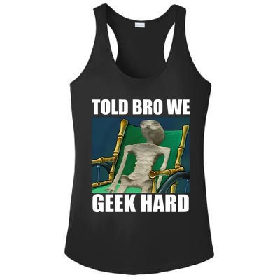 Alien Told Bro We Geek Hard Ladies PosiCharge Competitor Racerback Tank