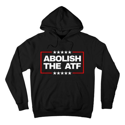 Abolish the Bureau of Alcohol Tobacco and Firearms (ATF) Hoodie