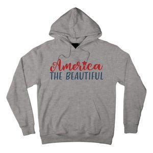 America The Beautiful 4th Of July Tall Hoodie