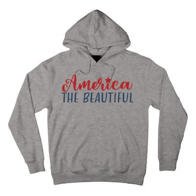America The Beautiful 4th Of July Tall Hoodie