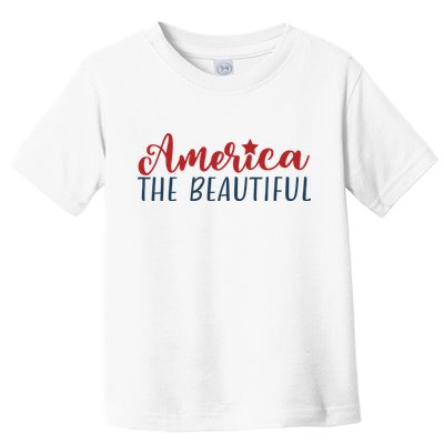 America The Beautiful 4th Of July Toddler T-Shirt