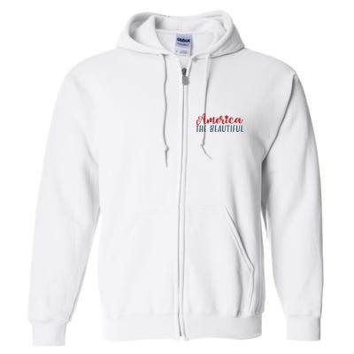 America The Beautiful 4th Of July Full Zip Hoodie
