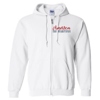 America The Beautiful 4th Of July Full Zip Hoodie