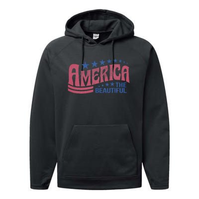 America The Beautiful Retro Vintage American 4th Of July Performance Fleece Hoodie