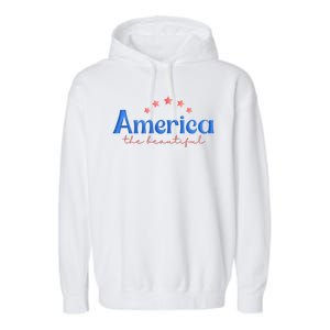 America The Beautiful 4th Of July Star Garment-Dyed Fleece Hoodie