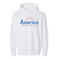 America The Beautiful 4th Of July Star Garment-Dyed Fleece Hoodie