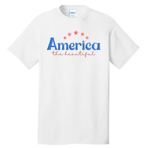 America The Beautiful 4th Of July Star Tall T-Shirt