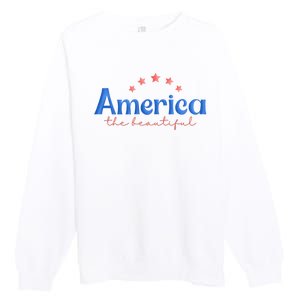 America The Beautiful 4th Of July Star Premium Crewneck Sweatshirt