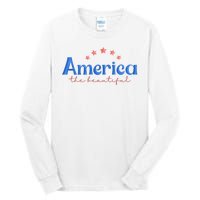 America The Beautiful 4th Of July Star Tall Long Sleeve T-Shirt