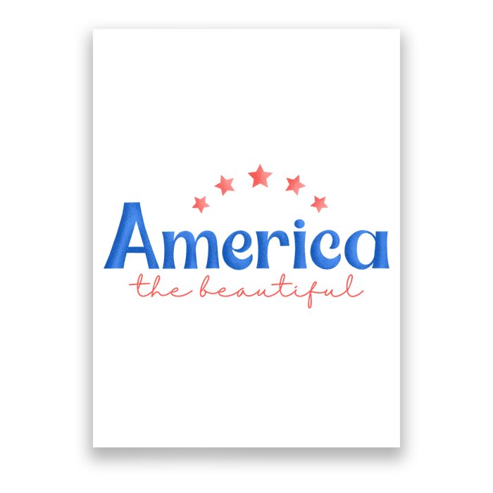 America The Beautiful 4th Of July Star Poster