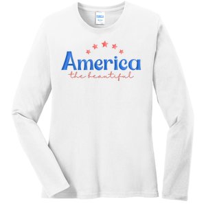 America The Beautiful 4th Of July Star Ladies Long Sleeve Shirt