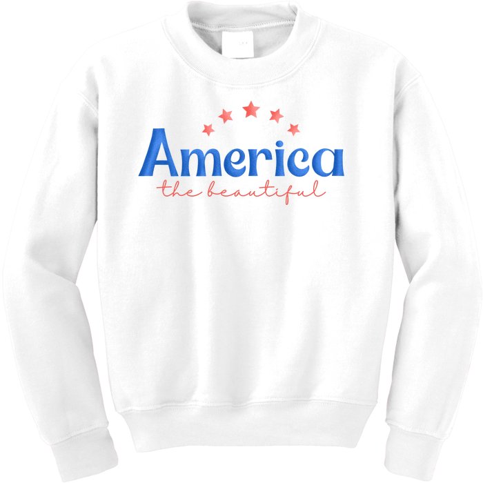 America The Beautiful 4th Of July Star Kids Sweatshirt