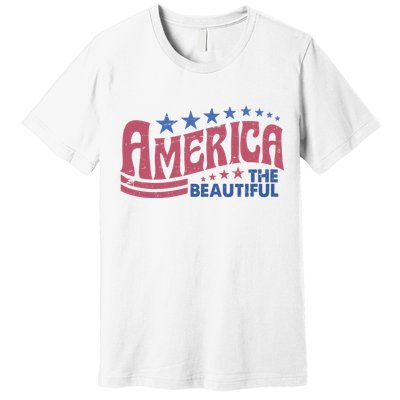 America The Beautiful Vintage Premium T-Shirt