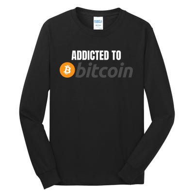 Addicted To Bitcoin, Bitcoin Accepted Here, Bitcoin To The Moon, HODL Bitcoin Cr Tall Long Sleeve T-Shirt