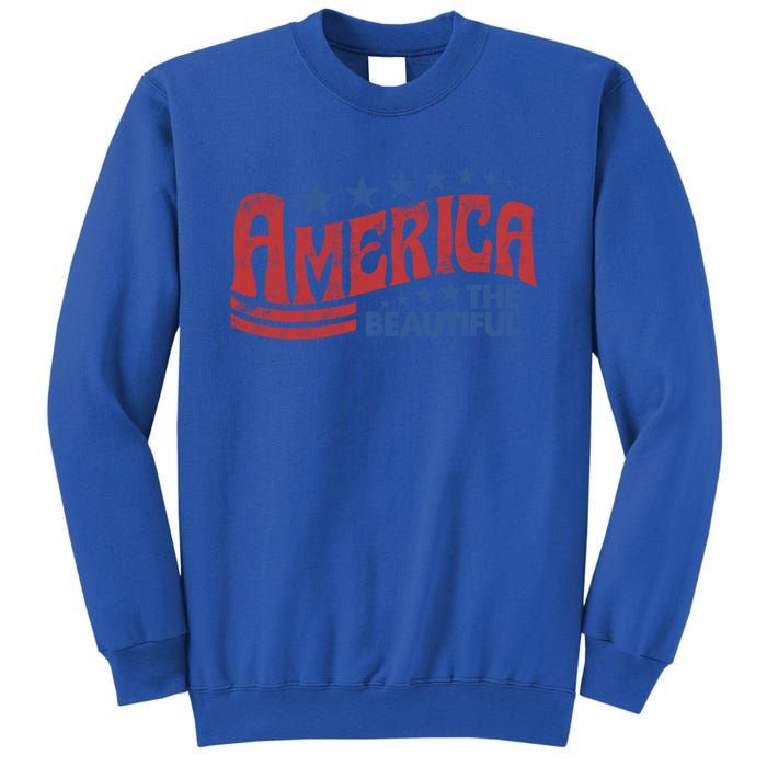 America The Beautiful 4th Of July Vintage Funny Gift Sweatshirt