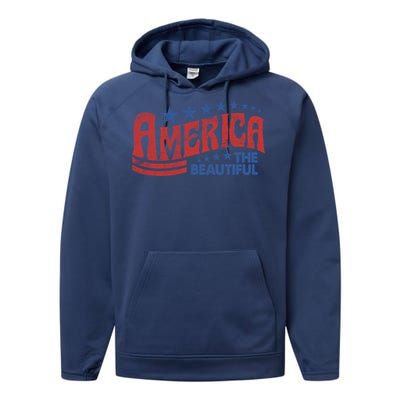 America The Beautiful 4th Of July Vintage Funny Gift Performance Fleece Hoodie