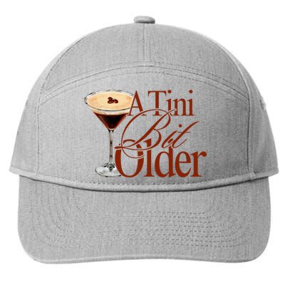 A Tini Bit Older Espresso Martini Birthday A Tiny Bit Older 7-Panel Snapback Hat
