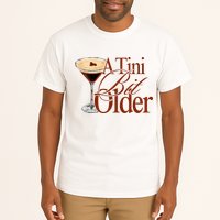 A Tini Bit Older Espresso Martini Birthday A Tiny Bit Older Tall T-Shirt