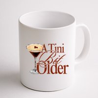 A Tini Bit Older Espresso Martini Birthday A Tiny Bit Older Mug