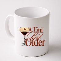 A Tini Bit Older Espresso Martini Birthday A Tiny Bit Older Mug