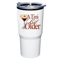 A Tini Bit Older Espresso Martini Birthday A Tiny Bit Older Tumbler