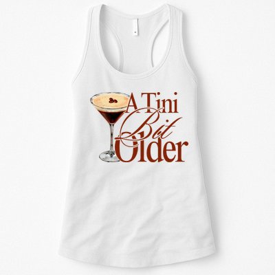 A Tini Bit Older Espresso Martini Birthday A Tiny Bit Older Womens Tank Top