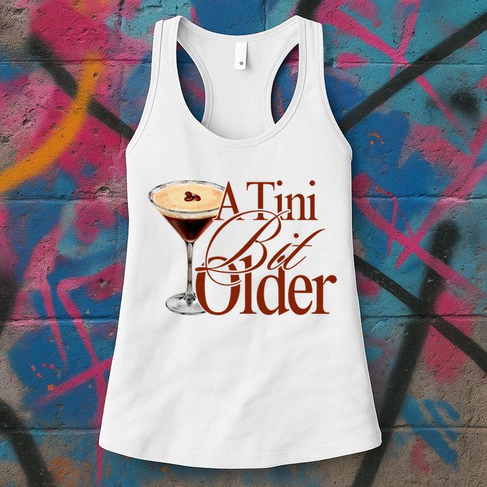 A Tini Bit Older Espresso Martini Birthday A Tiny Bit Older Womens Tank Top