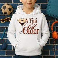 A Tini Bit Older Espresso Martini Birthday A Tiny Bit Older Kids Hoodie