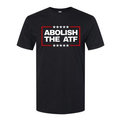 Abolish The Bureau Of Alcohol Tobacco And Firearms Softstyle CVC T-Shirt