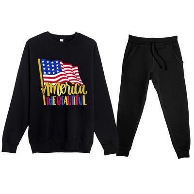 America The Beautiful With Usa Flag Gift Premium Crewneck Sweatsuit Set