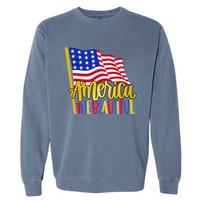 America The Beautiful With Usa Flag Gift Garment-Dyed Sweatshirt