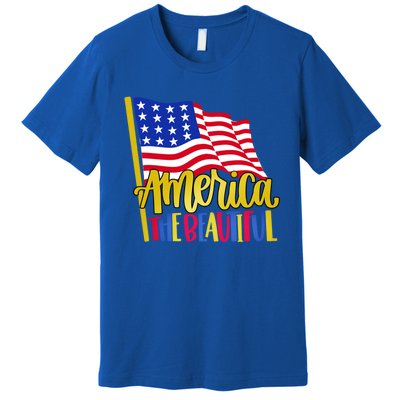 America The Beautiful With Usa Flag Gift Premium T-Shirt