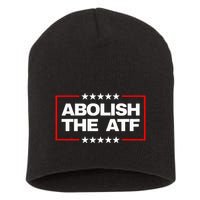 Abolish The Bureau Of Alcohol Tobacco And Firearms Short Acrylic Beanie
