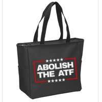 Abolish The Bureau Of Alcohol Tobacco And Firearms Zip Tote Bag