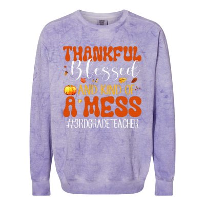 Autumn Thankful Blessed And Kind Of A Mess 3rd Grade Teacher Colorblast Crewneck Sweatshirt