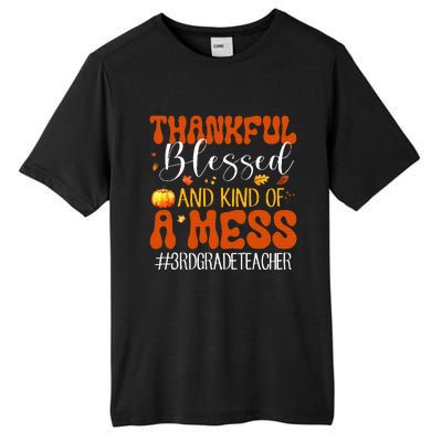 Autumn Thankful Blessed And Kind Of A Mess 3rd Grade Teacher Tall Fusion ChromaSoft Performance T-Shirt