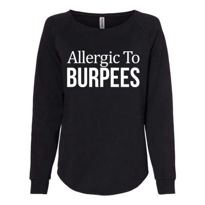 Allergic To Burpees Funny Gift Funny Gift Womens California Wash Sweatshirt