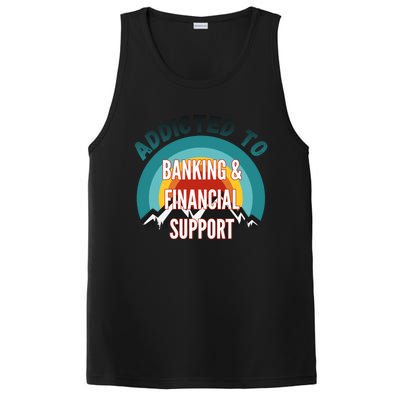 Addicted To Banking And Financial Support Services College Maj Meaningful Gift PosiCharge Competitor Tank