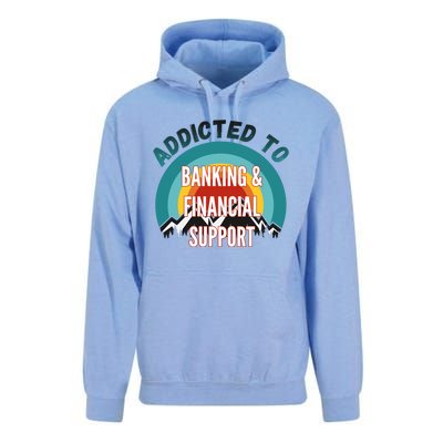 Addicted To Banking And Financial Support Services College Maj Meaningful Gift Unisex Surf Hoodie