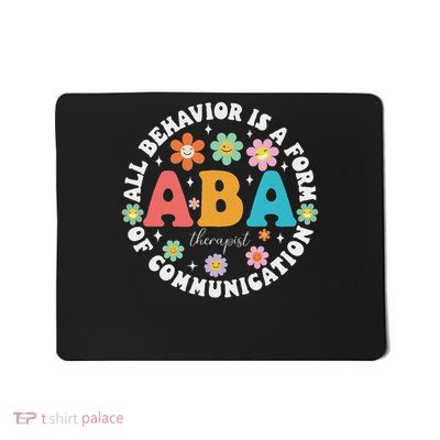 ABA Therapist Behavior Analyst Autism Therapy RBT Floral  Mousepad