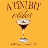 A Tini Bit Older Espresso Martini Birthday Matching Pom Pom 12in Knit Beanie
